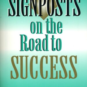 E.W. Kenyon: Signposts on the Road to Success
