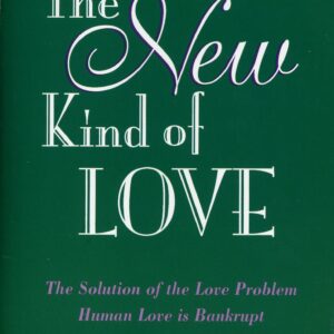 E.W. Kenyon: The New Kind of Love