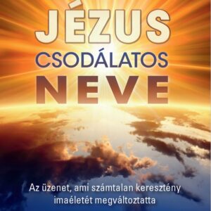 E.W. Kenyon: Jézus csodálatos neve